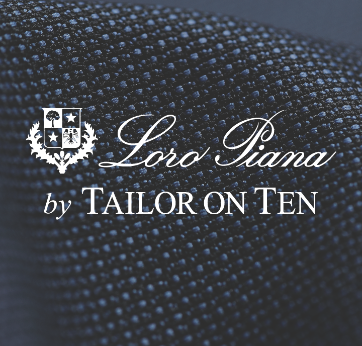 Loro Piana  Tailor On Ten